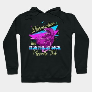 Possum - Mentally Sick Physically Thick Hoodie